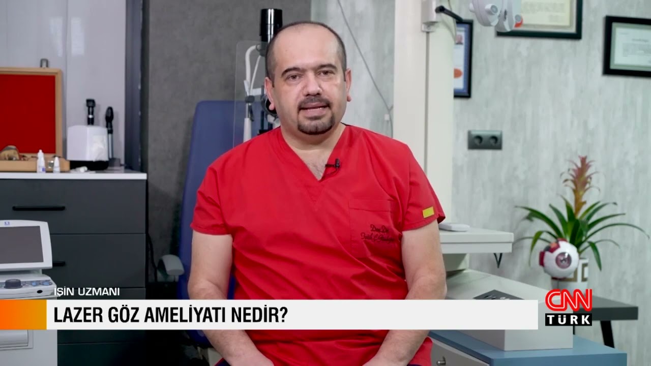 Lazer Göz Ameliyatı- Doç. Dr. Fatih Çakır Gündoğan - CNN Türk Yayınımız