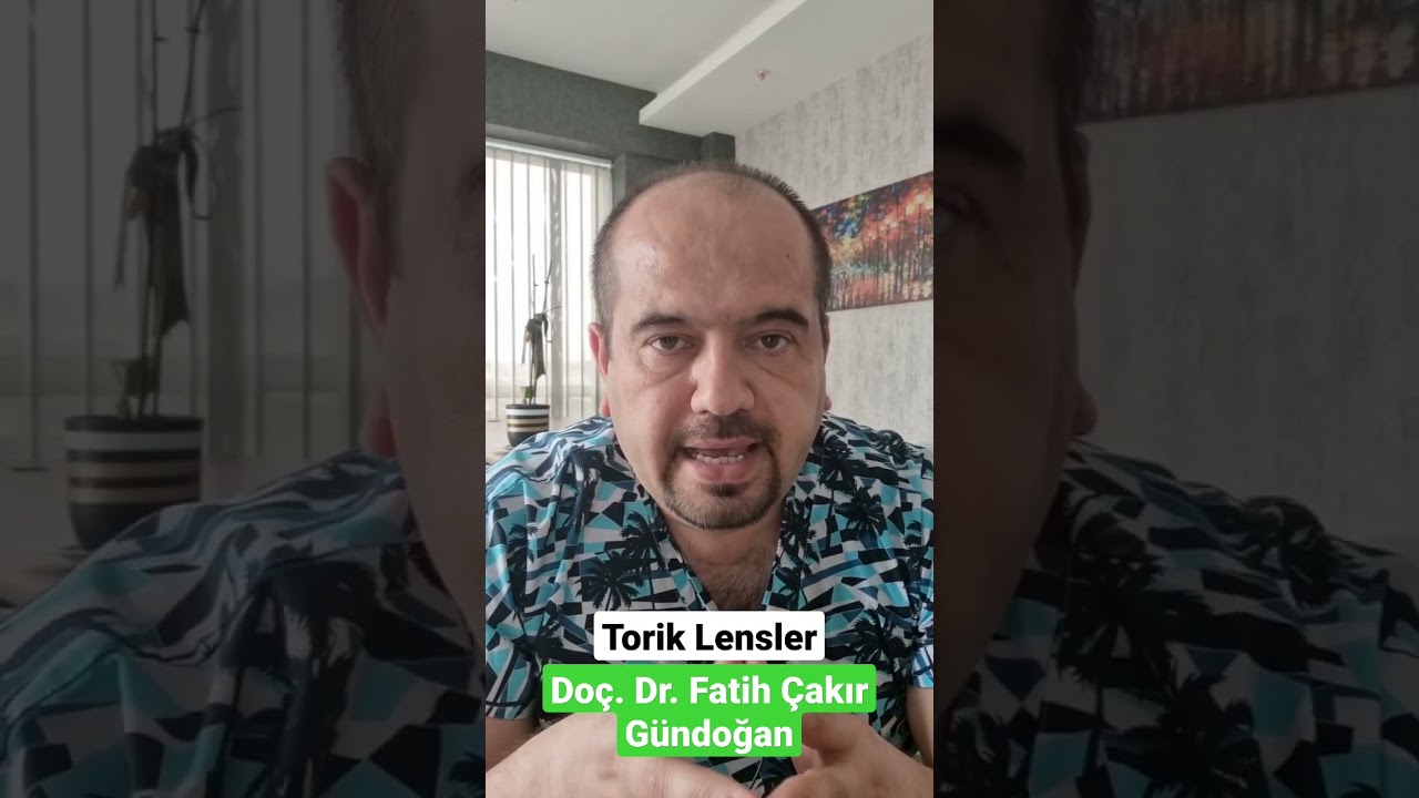 Torik Lens ile Astigmattan Kurtulmak Mümkündür.